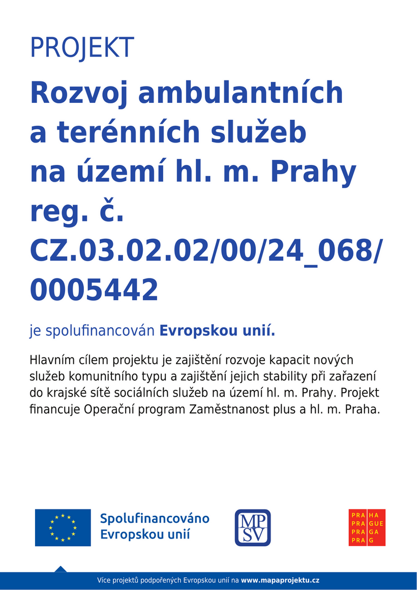 Plakát projektu Rozvoj ambulantních a terénních služeb na území hl. m. Prahy